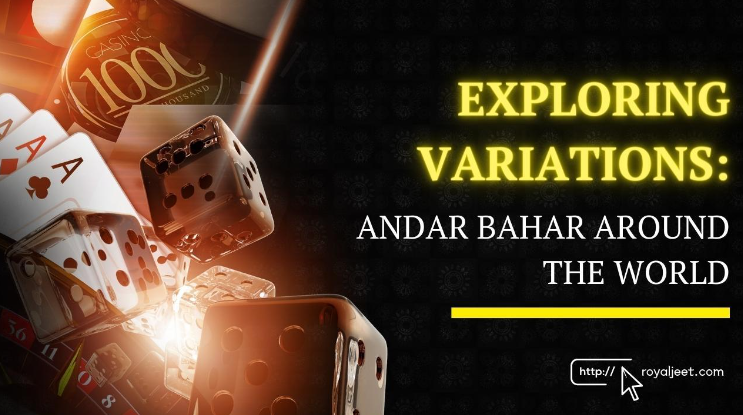 Exploring Variations: Andar Bahar Around the World
